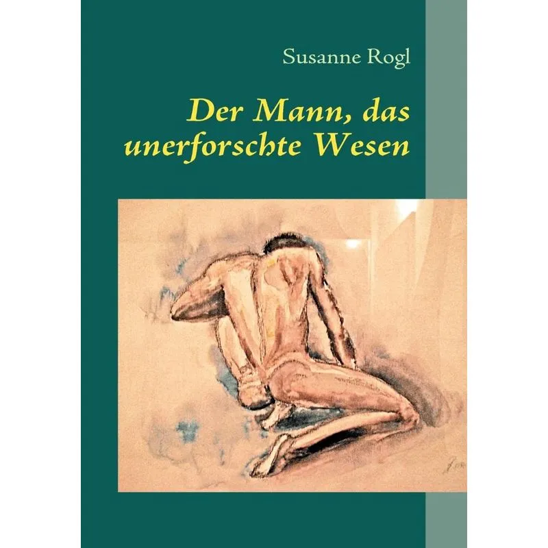 Der Mann, das unerforschte Wesen