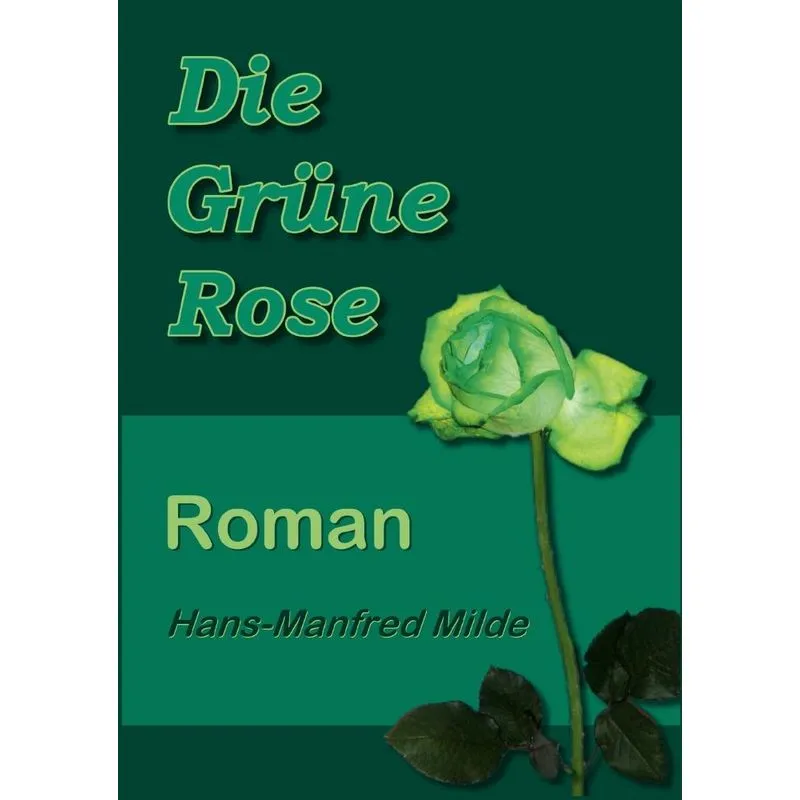 Die Grüne Rose