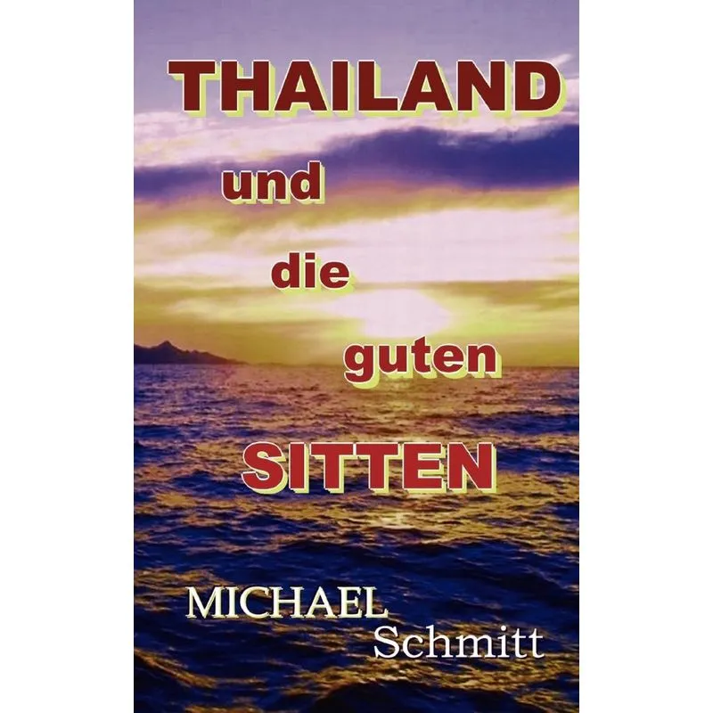 Thailand und die guten Sitten