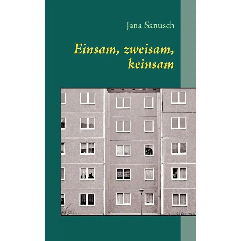 Einsam, Zweisam, Keinsam