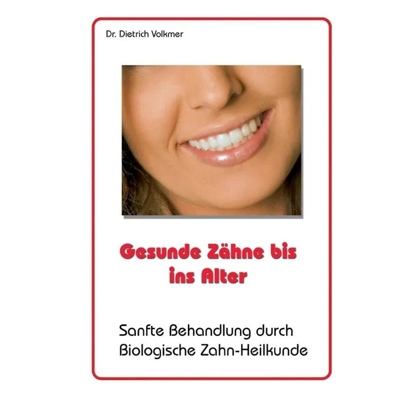 Gesunde Zähne bis ins Alter