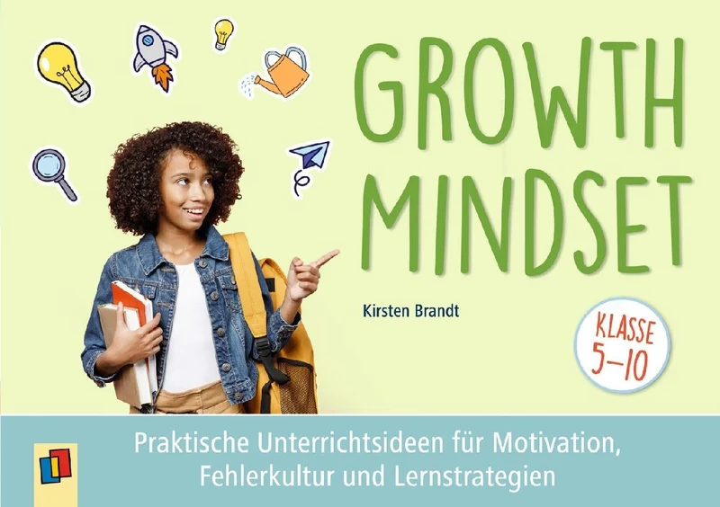 Growth Mindset - Praktische Unterrichtsideen