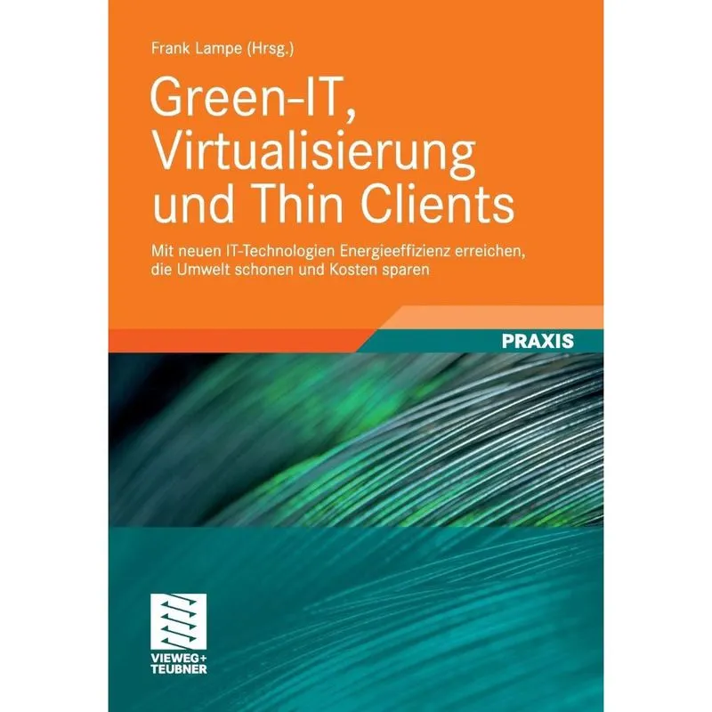 Green-IT, Virtualisierung und Thin Clients