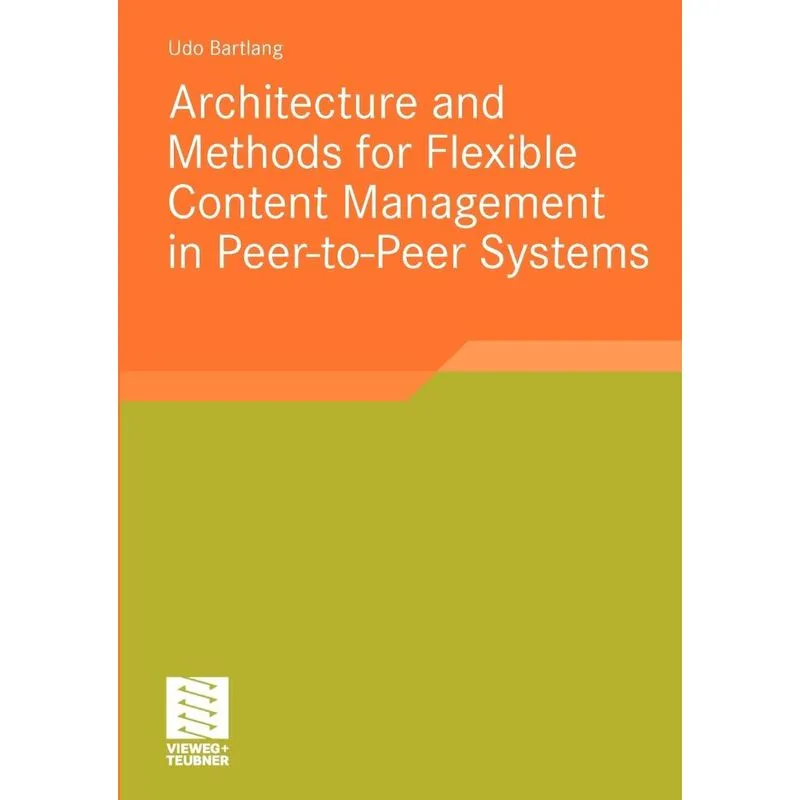 Architecture and Methods for Flexible Content Management in