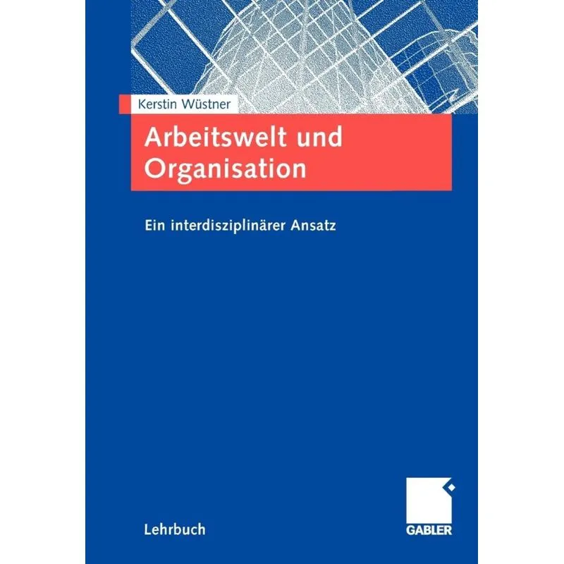 Arbeitswelt und Organisation