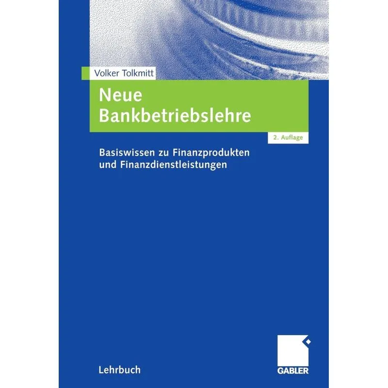 Neue Bankbetriebslehre. Neue Bankbetriebslehre