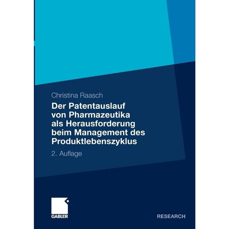 Der Patentauslauf von Pharmazeutika als Herausforderung beim Management des Produktlebenszyklus