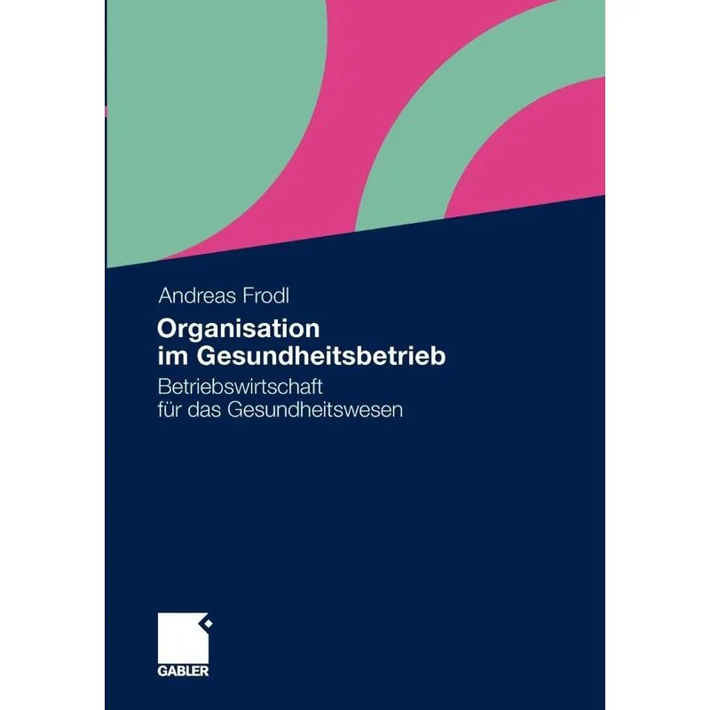 Organisation im Gesundheitsbetrieb