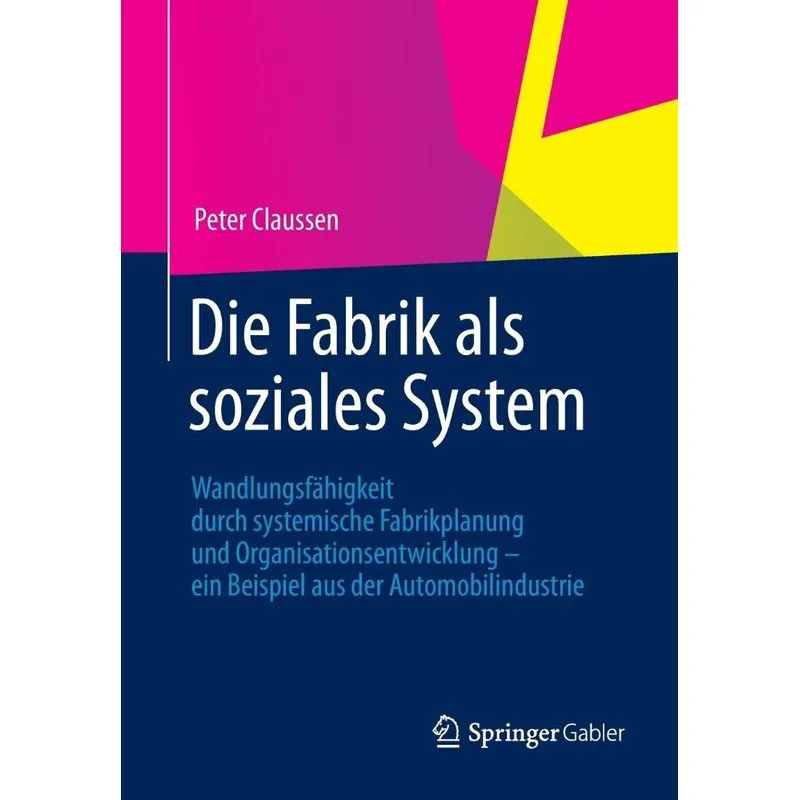 Die Fabrik als soziales System