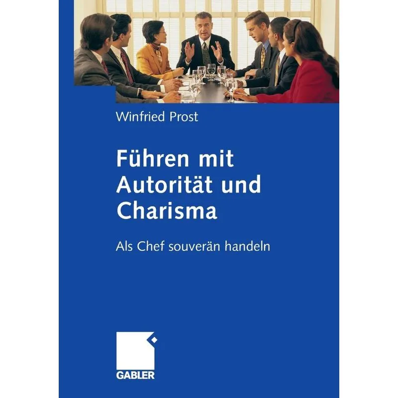 Führen mit Autorität und Charisma