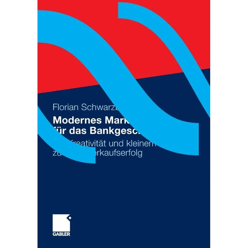 Modernes Marketing für das Bankgeschäft