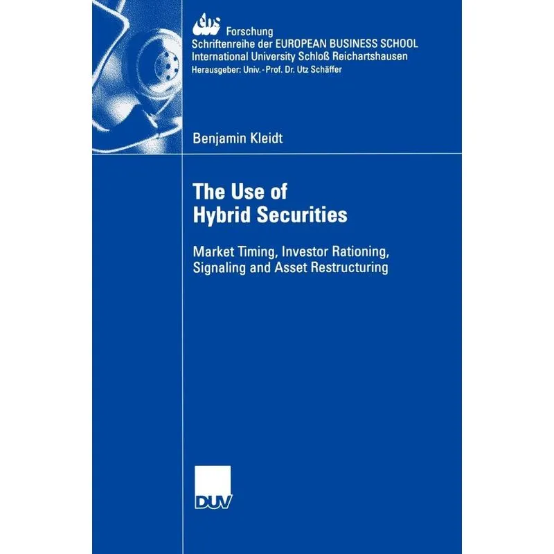 The Use of Hybrid Securities
