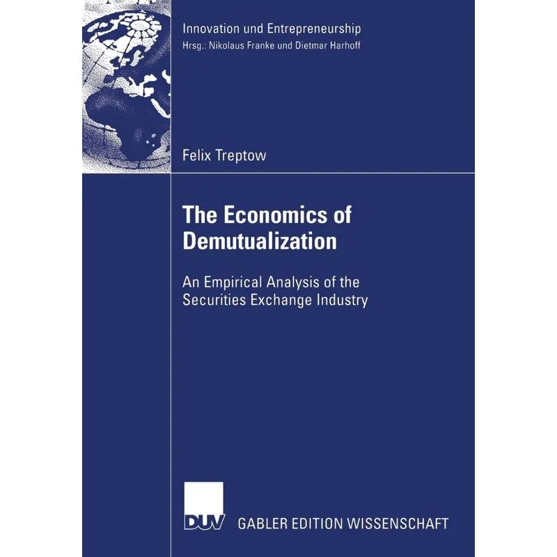 The Economics of Demutualization