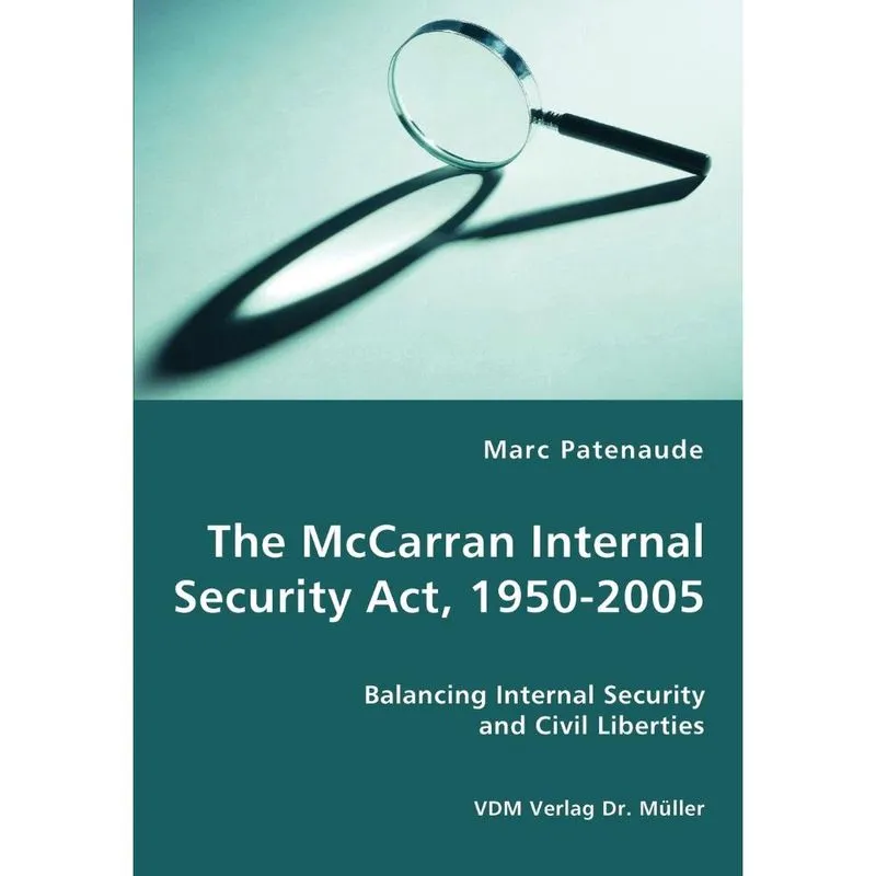 The McCarran Internal Security Act, 1950-2005