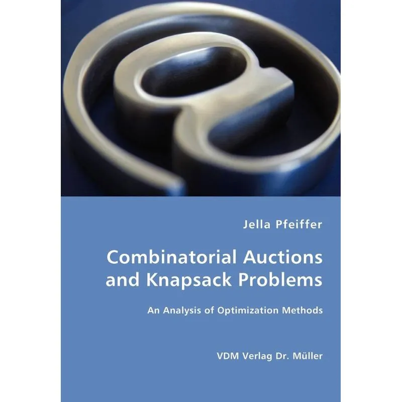 Combinatorial Auctions and Knapsack Problems - An Analysis of Optimization Methods