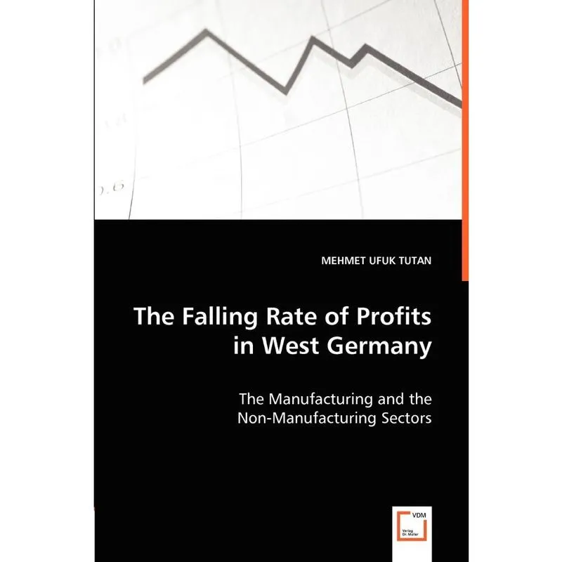 The Falling Rate of Profits in West Germany - The Manufactu