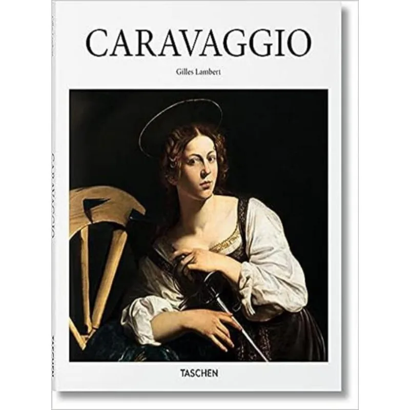 CARAVAGGIO: 1571-1610: A GENIUS BEYOND HIS TIME