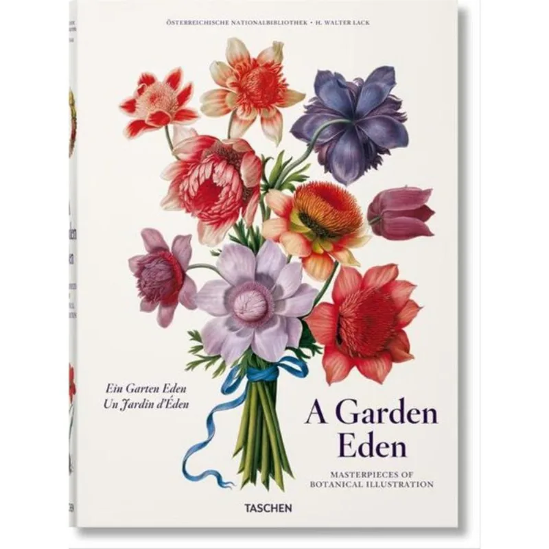 A GARDEN EDEN. MASTERPIECES OF BOTANICAL ILLUSTRATION