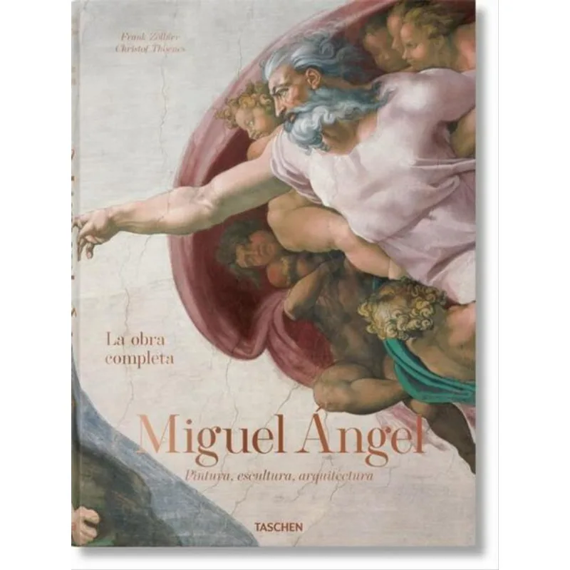 MIGUEL ÁNGEL. LA OBRA COMPLETA. PINTURA, ESCULTURA, ARQUITECTURA