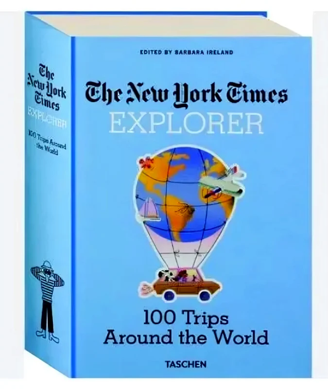 The New York Times: Explorer- 100 Trips Around The World
