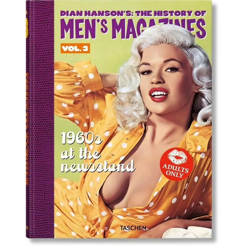 Dian Hansons: The History Of Men S Magazines - Vol.03: 1960s At The Newsstand