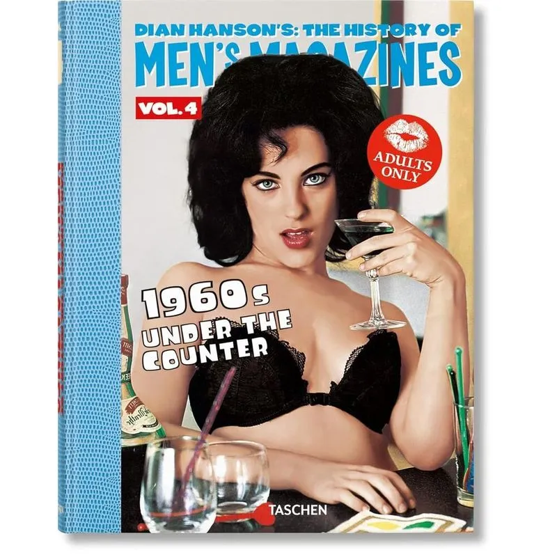 Dian Hansons: The History Of Men S Magazines - Vol. 04: 1960s Under The Counter