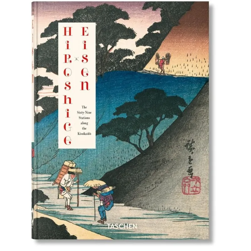 HIROSHIGE & EISEN - THE SIXTY-NINE STATIONS ALONG THE KISOKAIDO