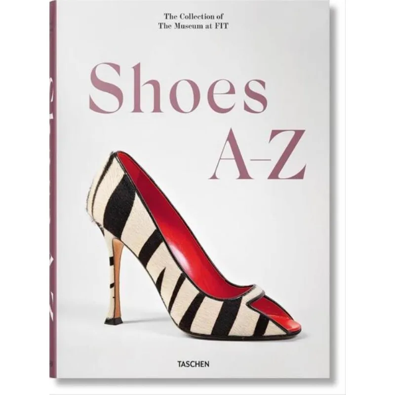 SHOES A-Z: THE COLLECTION OF THE MUSEUM AT FIT