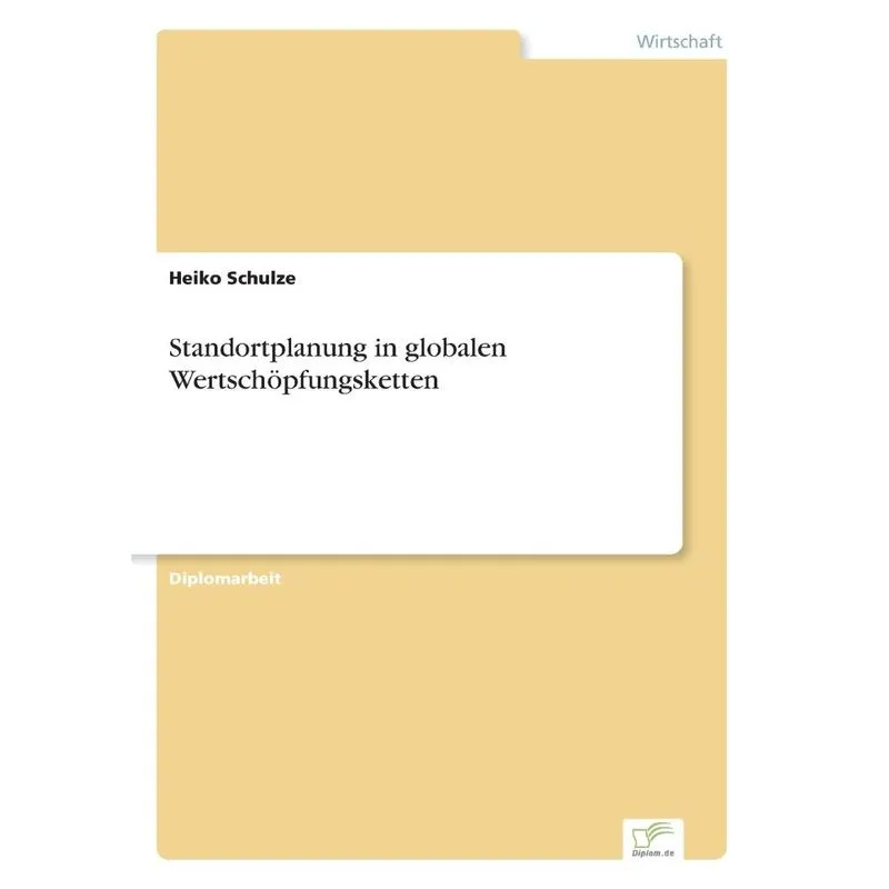 Standortplanung in globalen Wertschöpfungsketten