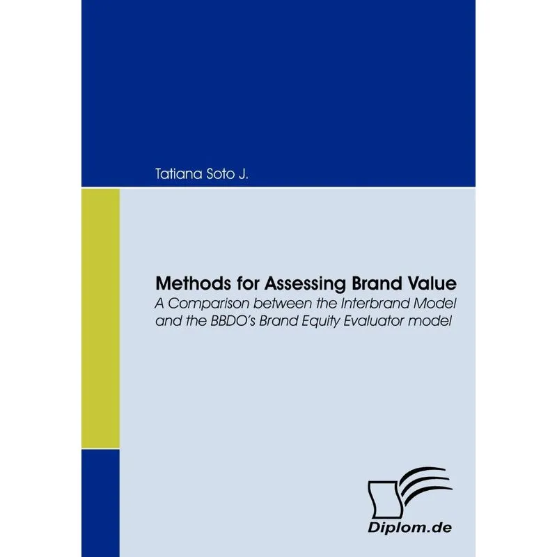 Methods for Assessing Brand Value. A Comparison between the