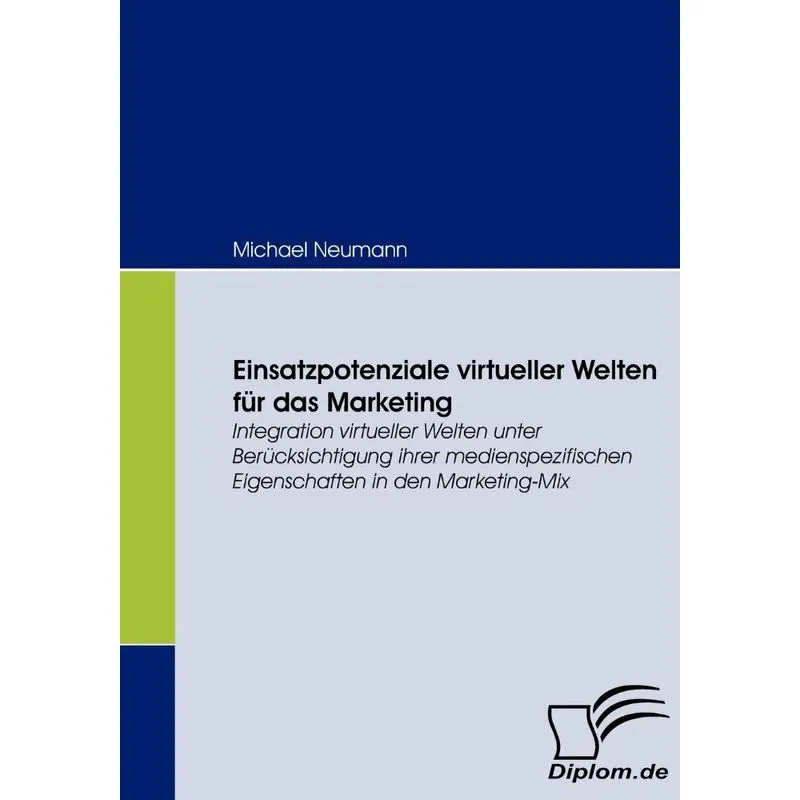 Einsatzpotenziale virtueller Welten für das Marketing