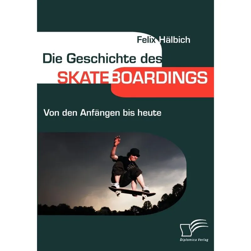 Die Geschichte Des Skateboardings