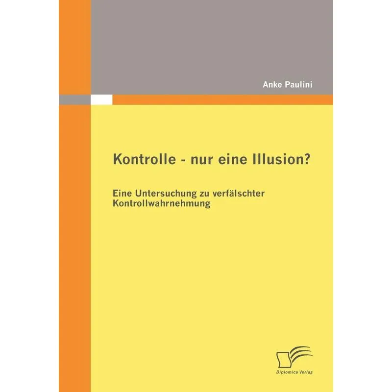 Kontrolle - Nur Eine Illusion?