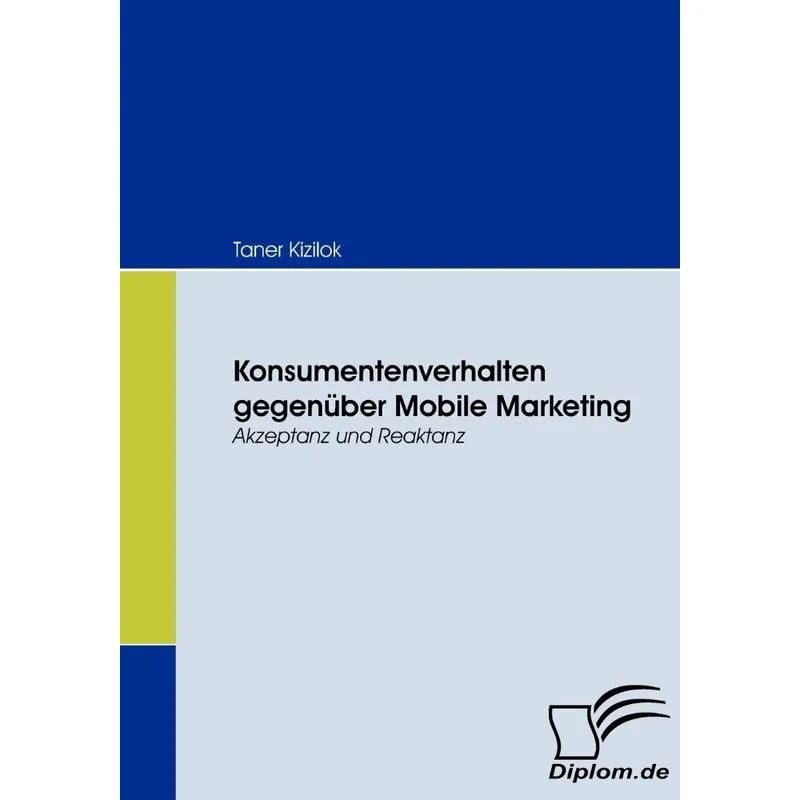 Konsumentenverhalten gegenüber Mobile Marketing