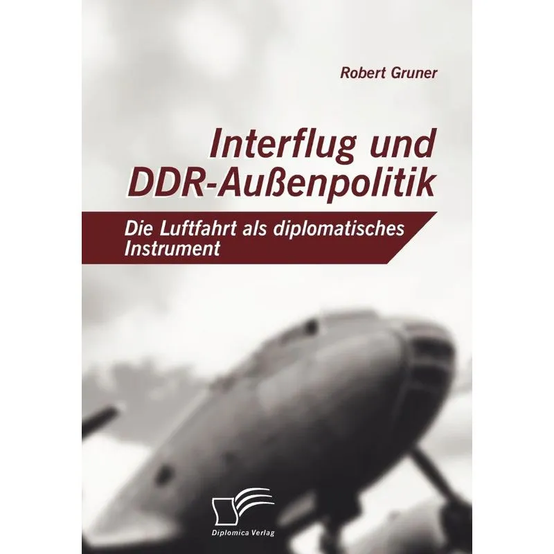 Interflug Und Ddr-außenpolitik