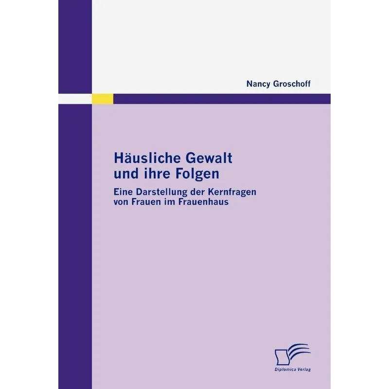 Häusliche Gewalt Und Ihre Folgen