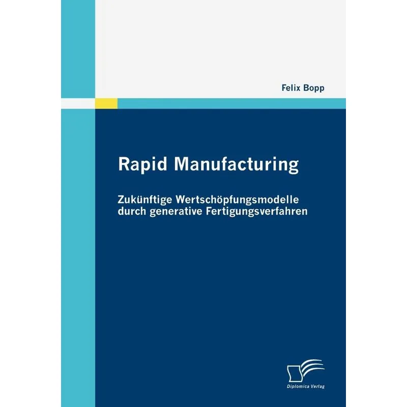 Rapid Manufacturing