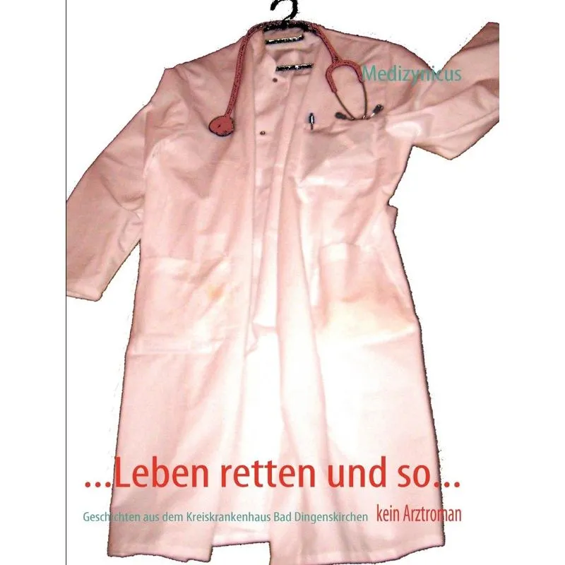 ...Leben retten und so...