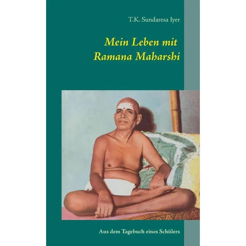 Mein Leben mit Ramana Maharshi