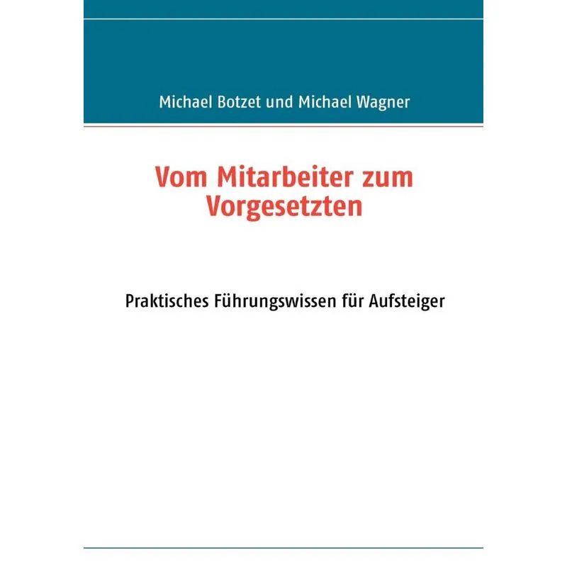Vom Mitarbeiter zum Vorgesetzten