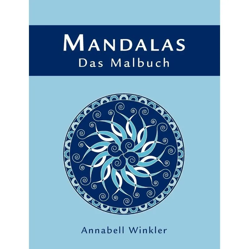 MANDALAS - Das Malbuch