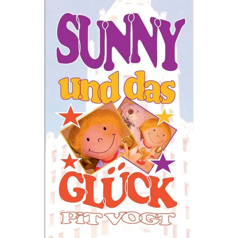 Sunny und das Glück