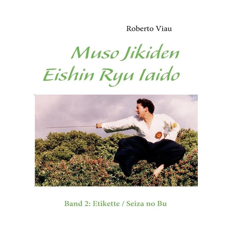 Muso Jikiden Eishin Ryu Iaido