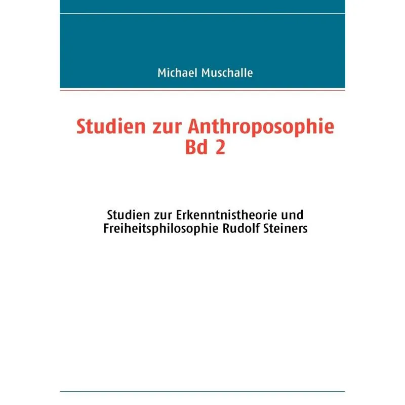 Studien Zur Anthroposophie Bd. 2
