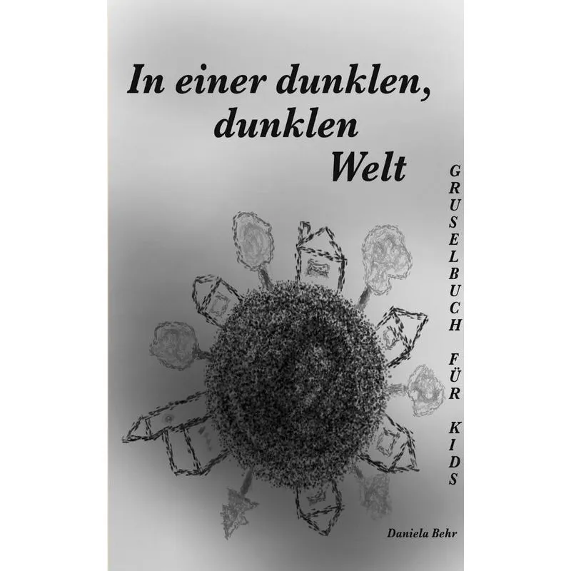 In Einer Dunklen, Dunklen Welt