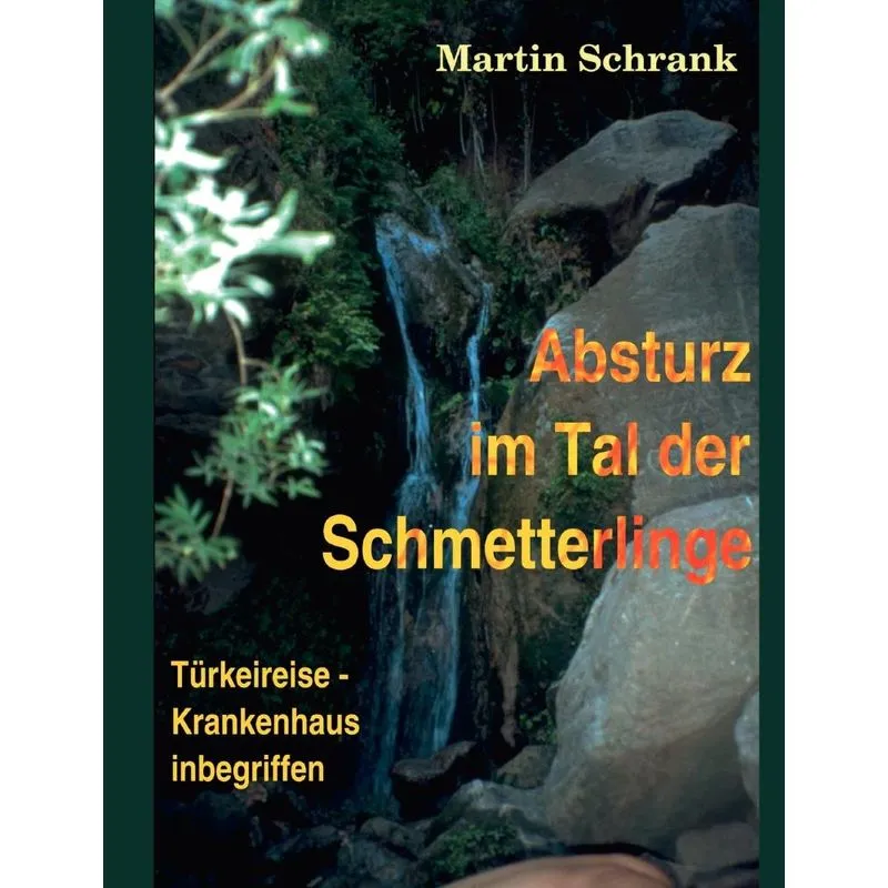 Absturz im Tal der Schmetterlinge