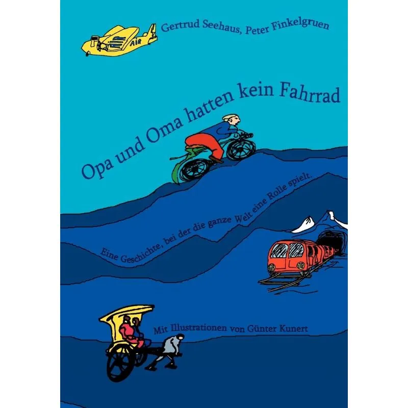 Opa und Oma hatten kein Fahrrad