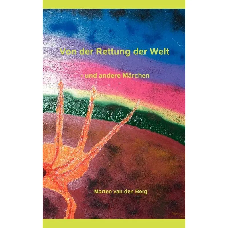 Von der Rettung der Welt