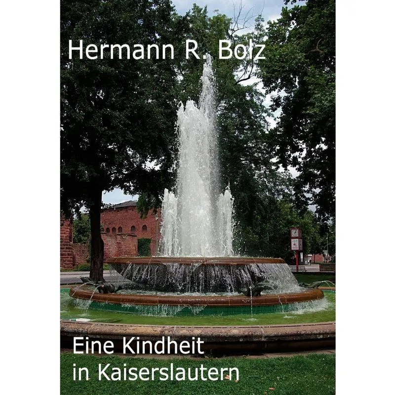 Eine Kindheit in Kaiserslautern