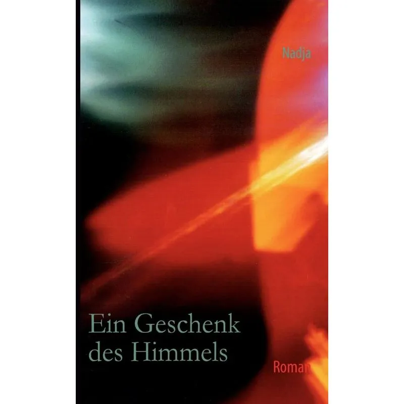 Ein Geschenk des Himmels
